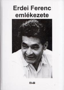 Varga Gyula - Erdei Ferenc emlékezete [antikvár]