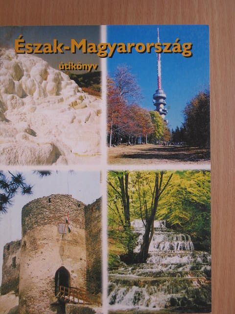 Észak-Magyarország útikönyv [antikvár]