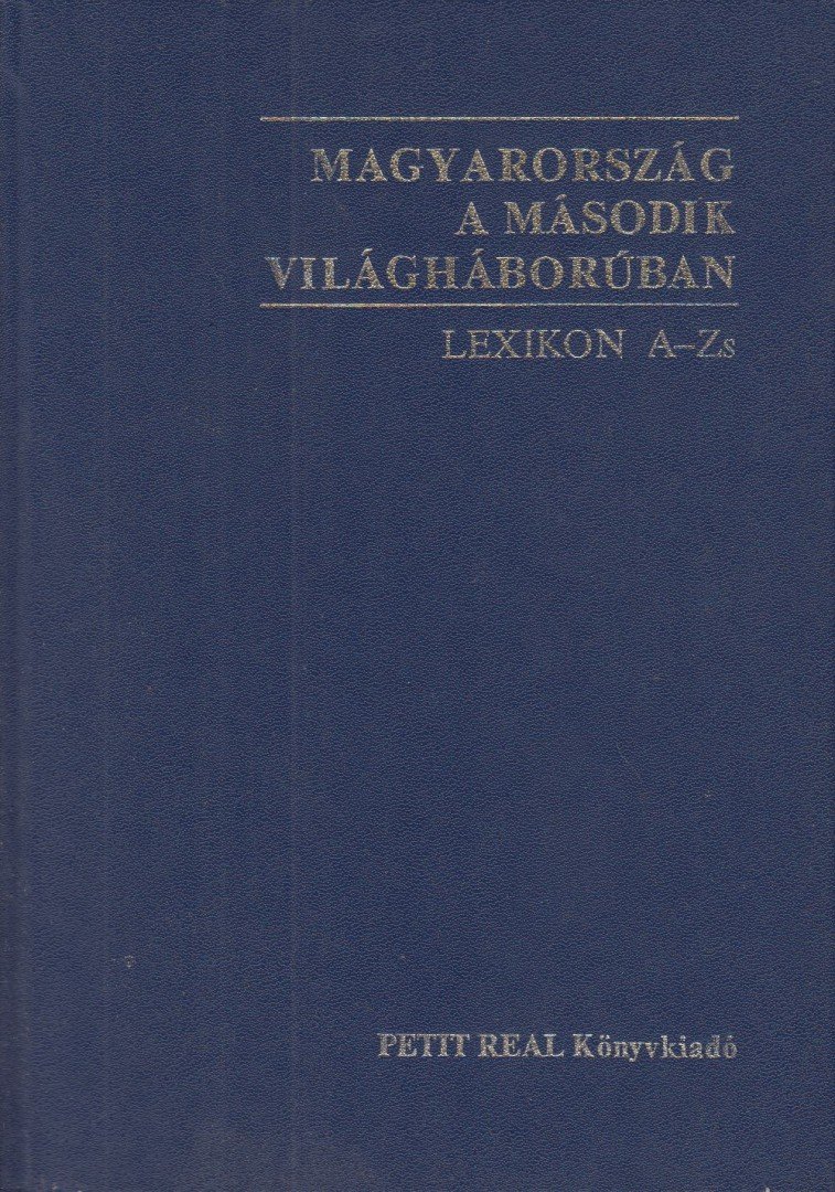 Ravasz István, Sipos Péter - Magyarország a második világháborúban [antikvár]