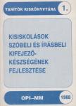 Maleticsné Dr. Riba Magdolna, Balkovitzné Cynolter Magda - Kisiskolások szóbeli és írásbeli kifejezőképességének fejlesztése [antikvár]
