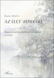 Hadas Miklós - Az élet vendégei