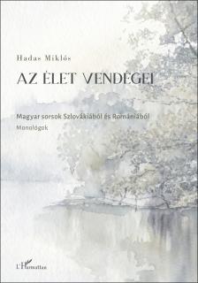 Hadas Miklós - Az élet vendégei