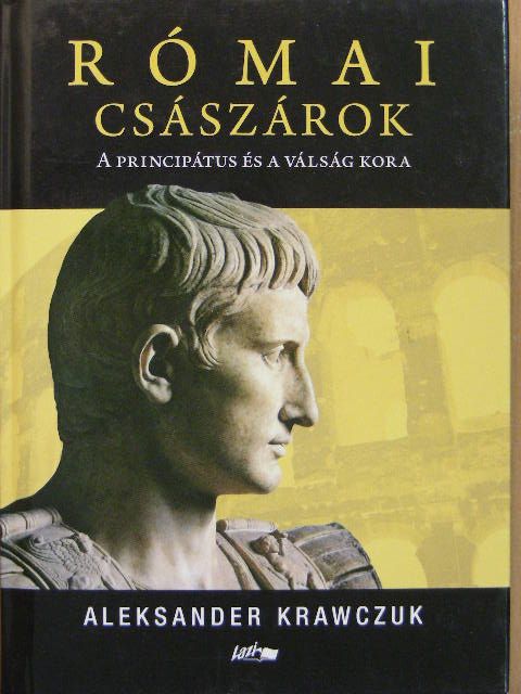 Aleksander Krawczuk - Római császárok [antikvár]
