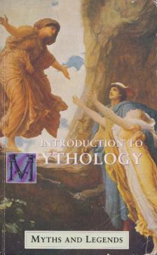LEWIS SPENCE - Introduction to Mythology [antikvár]