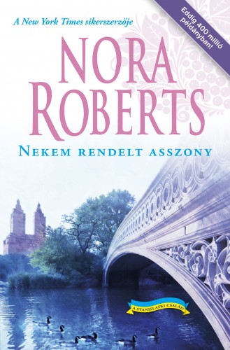 Nora Roberts - Nekem rendelt asszony [eKönyv: epub, mobi]