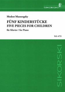 MUSSORGSKY,MODEST - FÜNF KINDERSTÜCKE FÜR KLAVIER