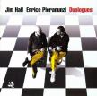 JIM HALL ENRICO PIERANUNZI - DUOLOGUES CD