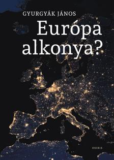 Gyurgyák János - Európa alkonya?