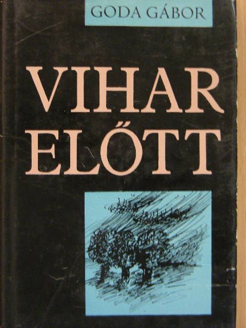 Goda Gábor - Vihar előtt [antikvár]