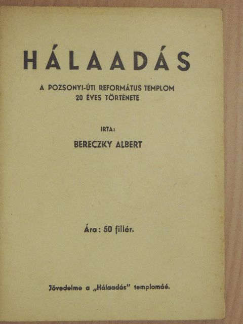 Bereczky Albert - Hálaadás [antikvár]