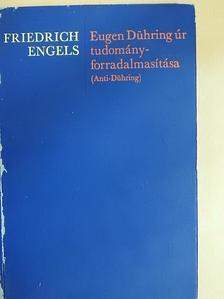 Friedrich Engels - Eugen Dühring úr tudományforradalmasítása [antikvár]