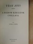 Jókai Mór - Tégy jót!/A három királyok csillaga [antikvár]