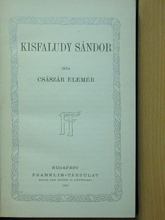 Császár Elemér - Kisfaludy Sándor [antikvár]