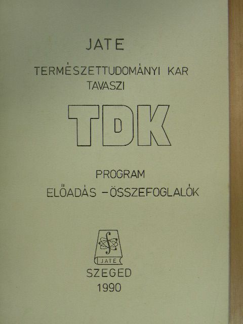 Benkő Zsolt - JATE Természettudományi Kar tavaszi TDK program [antikvár]