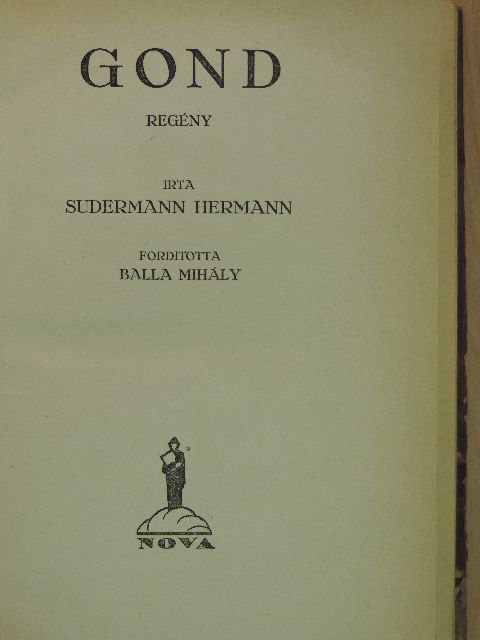 Sudermann Hermann - Gond [antikvár]