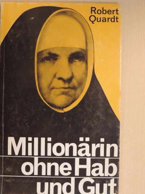 Robert Quardt - Millionärin ohne Hab und Gut [antikvár]