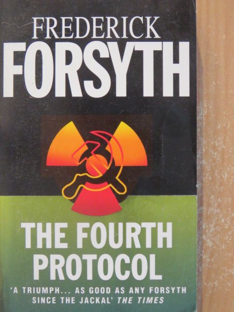 Frederick Forsyth - The Fourth Protocol [antikvár]