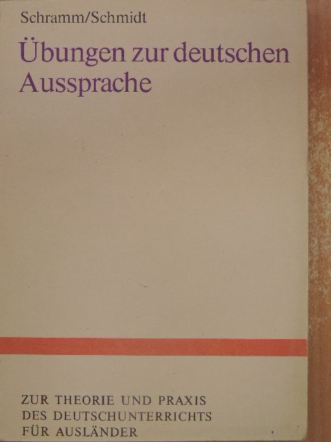 Edith Schramm - Übungen zur deutschen Aussprache [antikvár]