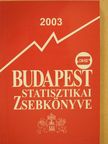 Budapest statisztikai zsebkönyve 2003 [antikvár]