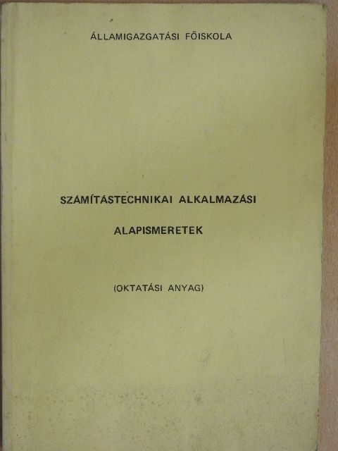 Dr. Papp Zoltán - Számítástechnikai alkalmazási alapismeretek [antikvár]