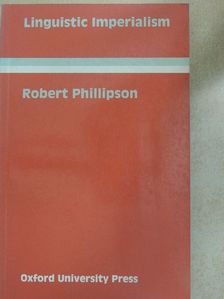 Robert Phillipson - Linguistic Imperialism [antikvár]