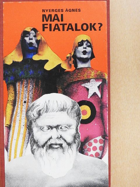 Nyerges Ágnes - Mai fiatalok? [antikvár]