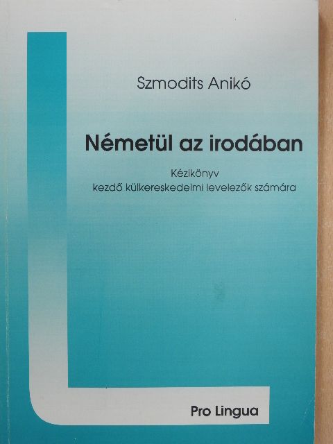 Szmodits Anikó - Németül az irodában [antikvár]