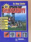 Dr. Nagy Sándor - Új! Bicajoskönyv [antikvár]