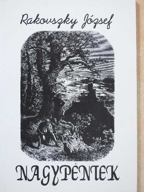 Rakovszky József - Nagypéntek (dedikált példány) [antikvár]