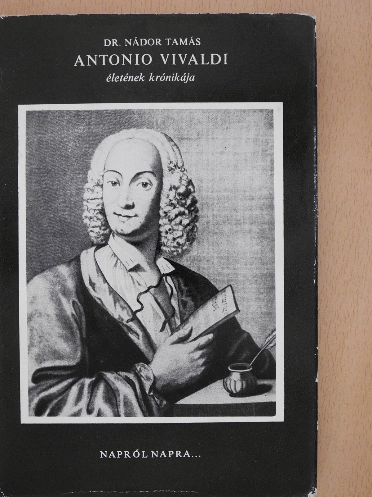 Dr. Nádor Tamás - Antonio Vivaldi életének krónikája (dedikált példány) [antikvár]
