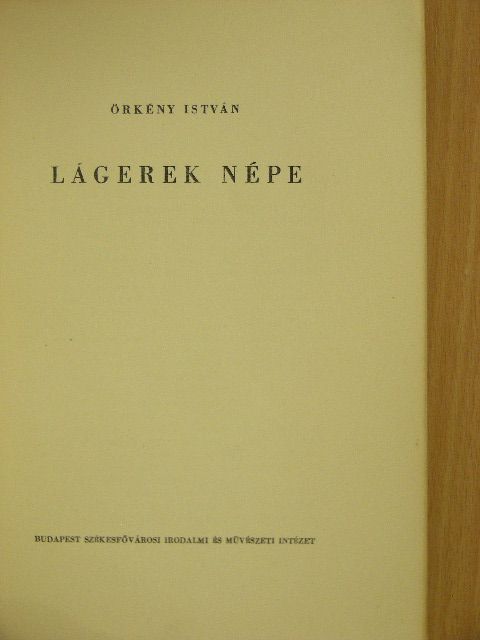 Örkény István - Lágerek népe [antikvár]