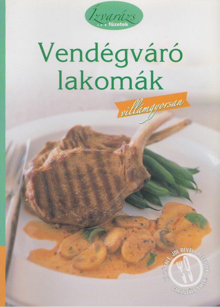 Pamela Clark - Vendégváró lakomák - villámgyorsan [antikvár]