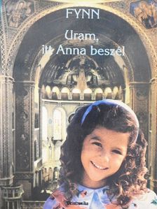 dr. Peter G. Sztojanovics - Uram, itt Anna beszél [antikvár]