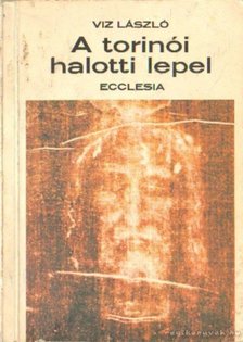 Viz László - A torinói halotti lepel [antikvár]