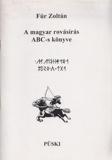 Fűr Zoltán - A magyar rovásírás ABC-s könyve [antikvár]