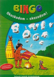 Borbély Borbála (szerk.), Dr. Ballér Piroska - Bingó - Okoskodom-okosodom! [antikvár]