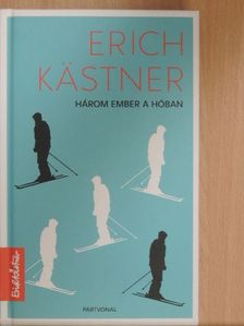 Erich Kästner - Három ember a hóban [antikvár]