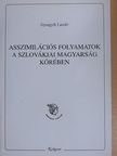 Gyurgyík László - Asszimilációs folyamatok a szlovákiai magyarság körében [antikvár]