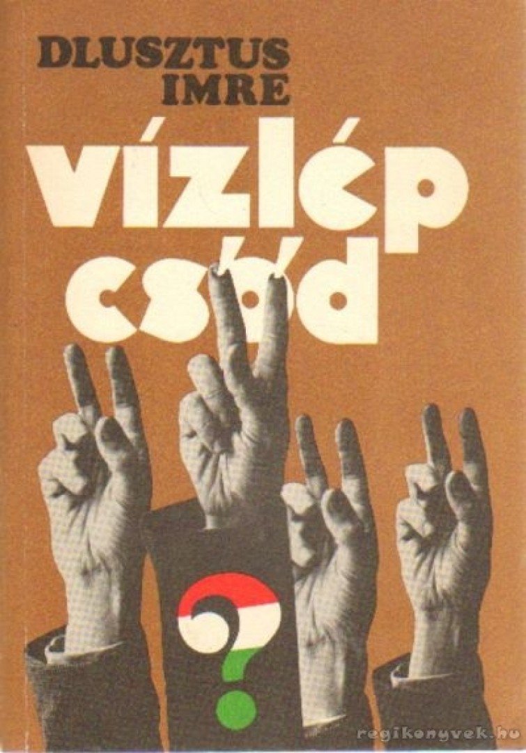 Dlusztus Imre - Vízlépcsőd [antikvár]