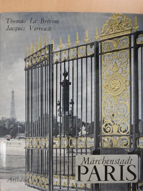 Thomas La Brévine - Märchenstadt Paris [antikvár]