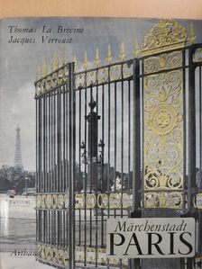 Thomas La Brévine - Märchenstadt Paris [antikvár]