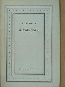 Niccolo Machiavelli - Mandragóra [antikvár]