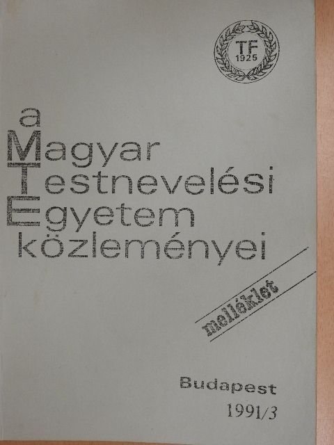 A Magyar Testnevelési Egyetem közleményei melléklet 1991/3  [antikvár]