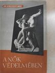 Dr. Hirschler Imre - A nők védelmében [antikvár]