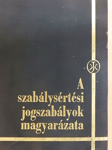 Dr. Bartus Imre - A szabálysértési jogszabályok magyarázata [antikvár]