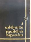 Dr. Bartus Imre - A szabálysértési jogszabályok magyarázata [antikvár]