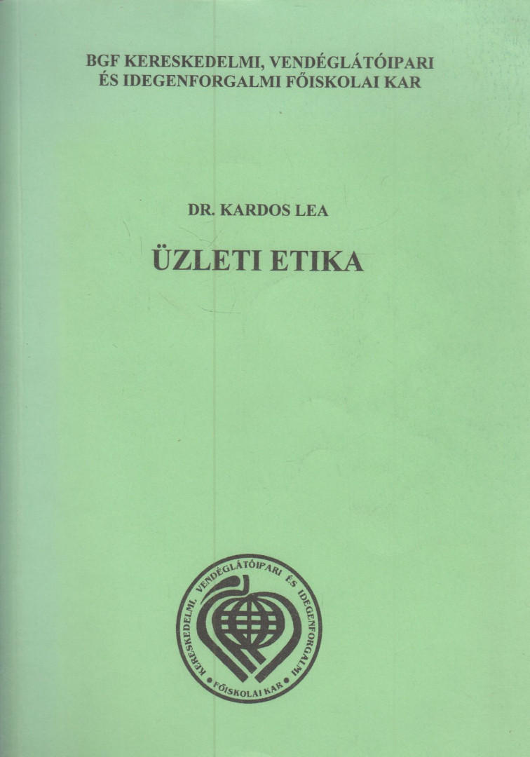 Dr. Kardos Lea - Üzleti etika [antikvár]