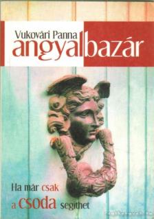 Vukovári Panna - Angyalbazár [antikvár]