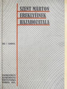 Csempesz János - Szent Márton ereklyéinek hazahozatala [antikvár]
