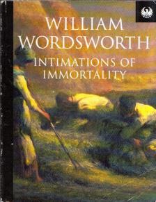 William Wordsworth - Intimations of Immortality [antikvár]